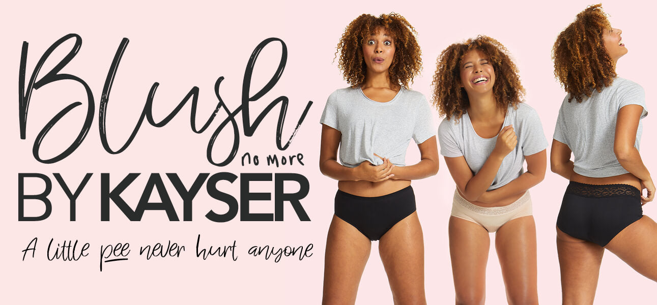 Blush No More by Kayser Lingerie: A Little Pee Never Hurt Anyone